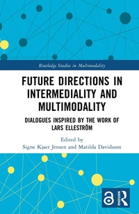 Abbildung von: Future Directions in Intermediality and Multimodality - Routledge