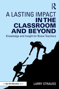 Abbildung von: A Lasting Impact in the Classroom and Beyond - Routledge
