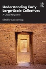 Cover: Understanding Early Large-Scale Collectives - Routledge