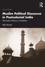 Cover: Muslim Political Discourse in Postcolonial India - CRC Press