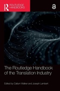 Cover: The Routledge Handbook of the Translation Industry - Routledge