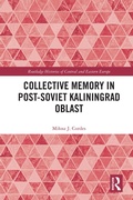 Bild: Collective Memory in Post-Soviet Kaliningrad Oblast - Routledge