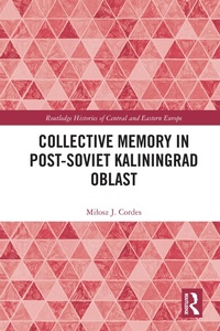 Bild: Collective Memory in Post-Soviet Kaliningrad Oblast - Routledge