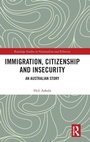 Cover: Immigration, Citizenship and Insecurity - Routledge