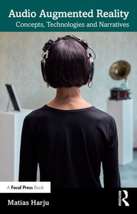 Abbildung von: Audio Augmented Reality - Focal Press