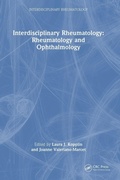 Cover: Interdisciplinary Rheumatology: Rheumatology and Ophthalmology - CRC Press