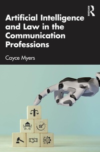 Abbildung von: Artificial Intelligence and Law in the Communication Professions - Routledge