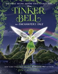 Enlarge image Cover: Tinker Bell: An Enchanters Tale - Hyperion