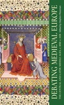 Cover: Debating Medieval Europe - Manchester University Press