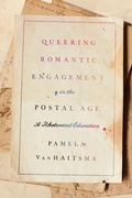 Cover: Queering Romantic Engagement in the Postal Age - University of South Carolina Press