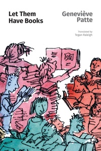 Abbildung von: Let Them Have Books - Litwin Books, LLC