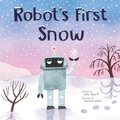 Cover: Robot's First Snow - Sourcebooks Jabberwocky
