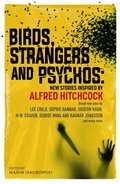 Cover: Birds, Strangers and Psychos - Bedford Square Publishers