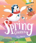 Cover: Spring Chicken - O'Brien Press Ltd