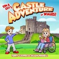 Cover: Tom and Lily's Castle Adventure in Wales! - Candy Jar Books