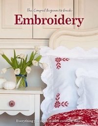 Abbildung von: The Compact Beginner's Guide to Embroidery - Sona Books