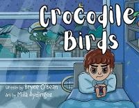 Enlarge image Cover: Crocodile Birds - Route 24 Press
