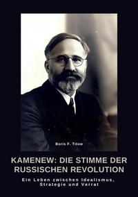 Abbildung von: Kamenew: Die Stimme  der Russischen Revolution - tredition GmbH