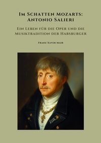 Abbildung von: Im Schatten Mozarts:  Antonio Salieri - tredition GmbH