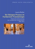 Cover: Der Bologna-Prozess im Fachbereich Translatologie - Peter Lang Verlag