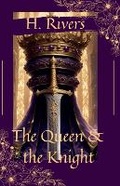 Cover: The Queen & the Knight - H. Rivers