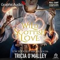 Cover: Wild Scottish Love [Dramatized Adaptation] - Graphic Audio
