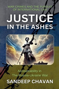 Enlarge image Cover: Justice in the Ashes - SANDEEP CHAVAN