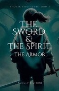 Cover: The Sword & The Spirit - Ashley Tilford