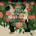 Cover: My Vietnam, Your Vietnam - Recorded Books, Inc.