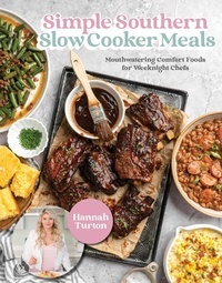 Abbildung von: Simple Southern Slow Cooker Meals - Page Street Publishing Co.