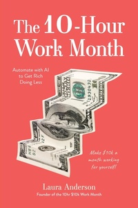 Abbildung von: The 10-Hour Work Month - Page Street Publishing
