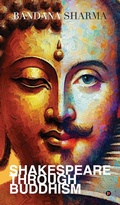 Cover: Shakespeare Through Buddhism - Notion Press