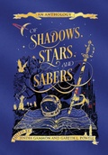 Cover: Of Shadows, Stars, and Sabers - Stars and Sabers Publishing