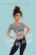 Cover: That Time I Accidentally Took Over The Mafia - Rebekah Sinclair