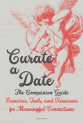 Cover: Curate a Date - The Companion Guide - Ethan Starke
