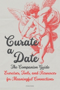 Enlarge image Cover: Curate a Date - The Companion Guide - Ethan Starke