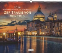 Abbildung von: Der Traum von Venedig 2026 - Wandkalender 60,0 x 50,0 cm - Spiralbindung - DuMont Buchverlag