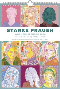 Abbildung von: Starke Frauen Wochenkalender 2026 - Porträts und Biografien auf 53 Wochenblättern - Format 21,0 x 29,7 cm - Spiralbindung - DuMont Buchverlag