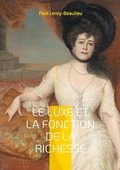 Cover: Le Luxe et la fonction de la richesse - BoD - Books on Demand