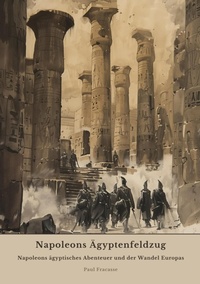 Abbildung von: Napoleons Ägyptenfeldzug - tredition GmbH