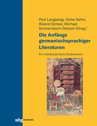 Abbildung von: Die Anfänge germanischsprachiger Literaturen - wbg Academic in Herder
