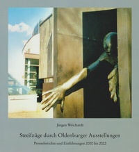Abbildung von: Streifzüge durch Oldenburger Ausstellungen - Isensee, Florian, GmbH