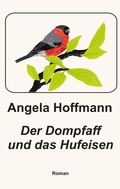 Cover: Der Dompfaff und das Hufeisen - BoD - Books on Demand