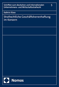 Abbildung von: Strafrechtliche Geschäftsherrenhaftung im Konzern - Nomos