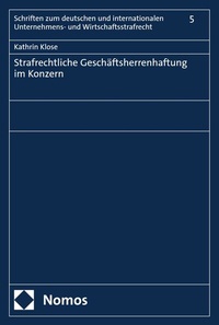 Abbildung von: Strafrechtliche Geschäftsherrenhaftung im Konzern - Nomos