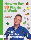 Cover: How to Eat 30 Plants a Week - ZS Verlag