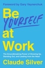 Cover: Be Yourself at Work - Harper Business