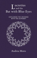 Cover: Lucretius and the Bat with Blue Eyes - MIT Press