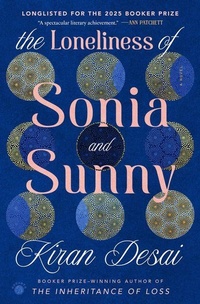 Abbildung von: The Loneliness of Sonia and Sunny - Hogarth Press