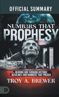 Cover: The Official Summary of Numbers That Prophesy - Destiny Image Incorporated